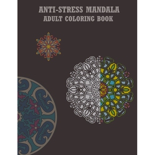 预订 Antistress Mandala Adult Coloring Book: This Book with New Design Allows you to Give you More Tranquility and Peace