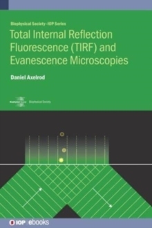 [预订]Total Internal Reflection Flurescence: Total Internal Reflection Excitation and Near Field Emissionoptical Evane