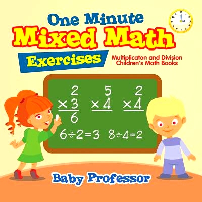 预订 One Minute Mixed Math Exercises - Multiplication and Division - Children’s Math Books: 9781541904255
