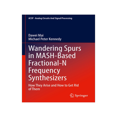 [预订]Wandering Spurs in MASH-Based Fractional-N Frequency Synthesizers