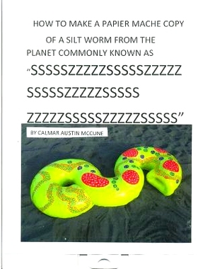 预订 How to make a Papier Mache copy of a Silt worm from the Planet commonly known as SSSSSZZZZZSSSSSZZZZZSSSSSZZZZZSSSS