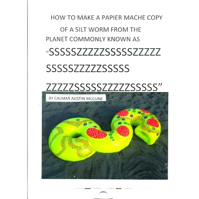 预订 How to make a Papier Mache copy of a Silt worm from the Planet commonly known as SSSSSZZZZZSSSSSZZZZZSSSSSZZZZZSSSS