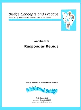 预订 Responder Rebids: Bridge Concepts and Practice: 9780615797106