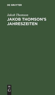 【预订】Jakob Thomson’s Jahreszeiten 9783111120805