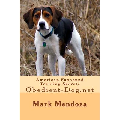预订 American Foxhound Training Secrets: Obedient-Dog.net: 9781503219403
