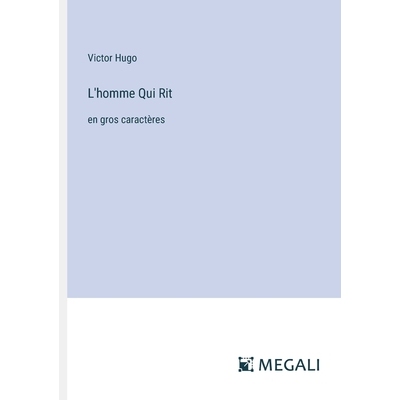 预订 L’homme Qui Rit: en gros caractères: 9783387042887