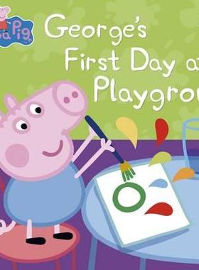【预订】Peppa Pig: George’s First Day at Playgroup