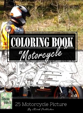 Motocycle Biker Grayscale Photo Adult Coloring Book, Mind Relaxation Stress Relief: Just added color to release you