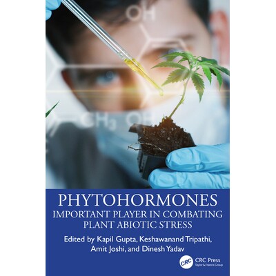 预订 Phytohormones Important Player in Combating Plant Abiotic Stress 植物激素:应对植物非生物胁迫的重要角色 97810324786