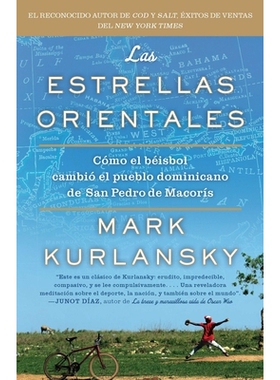 预订 Las Estrellas Orientales: Como El Beisbol Cambio El Pueblo Dominicano de San Pedro Demacoris: 9781594485145