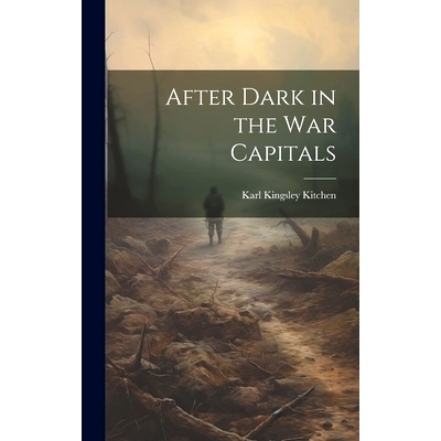 预订 After Dark in the War Capitals: 9781020096594