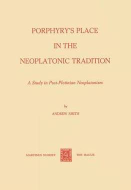 预订 Porphyry's Place in the Neoplatonic Tradition