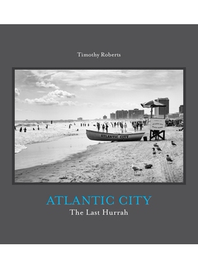 预订 Atlantic City: The Last Hurrah 大西洋城：*的欢呼声: 9781942084792