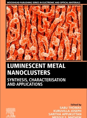 [预订]Luminescent Metal Nanoclusters
