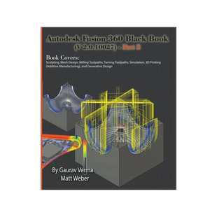 [预订]Autodesk Fusion 360 Black Book (V 2.0.10027) - Part 2 9781774590249