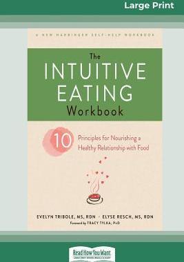 [预订]The Intuitive Eating Workbook: Ten Principles for Nourishing a Healthy Relationship with Food (16pt  9780369305510