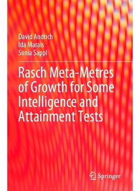 预订 Rasch Meta-Metres of Growth for Some Intelligence and Attainment Tests 某些智力与成*测试的拉施增长元指标: 97898199