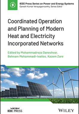 [预订]Coordinated Operation and Planning of Modern Heat and Electricity Incorporated Networks