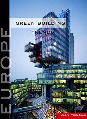 预订 Green Building Trends: Europe 欧洲绿色建筑发展趋势: 9781597264778