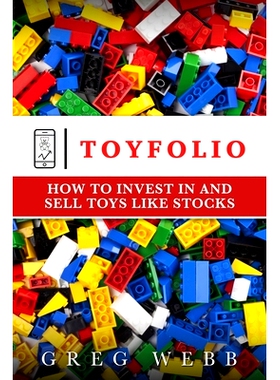 预订 Toyfolio: How to Invest in and Sell Toys Like Stocks: 9781708512941
