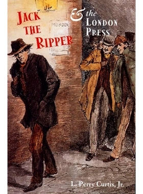 预订 Jack the Ripper and the London Press 开膛手杰克和伦敦新闻界: 9780300088724