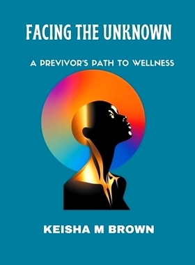 预订 Facing the Unknown A Previvor's Path to Wellness