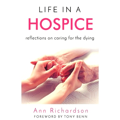 预订 Life in a Hospice: Reflections on Caring for the Dying: 9781393288947