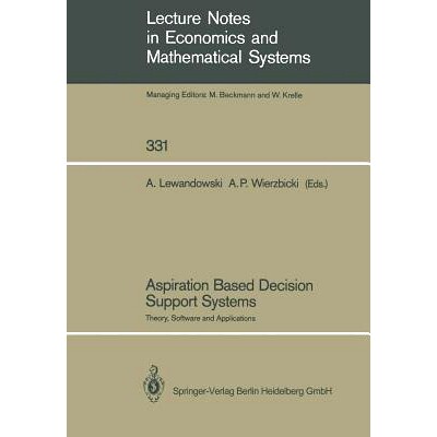 预订 Aspiration Based Decision Support Systems: Theory, Software and Applications: 9783540512134