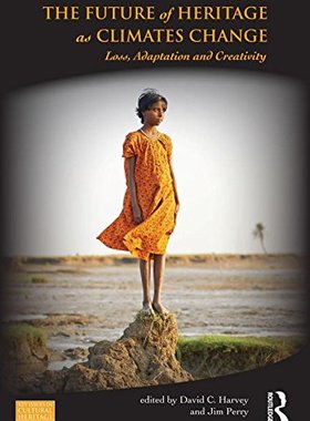 【预售】The Future of Heritage as Climates Change