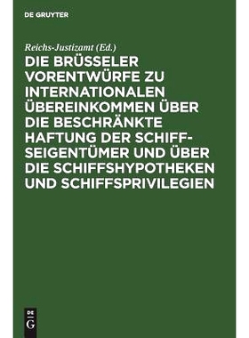 预订 Die Brüsseler Vorentwürfe zu internationalen Übereinkommen über die beschränkte Haftung der Schiffseigentümer