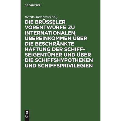 预订 Die Brüsseler Vorentwürfe zu internationalen Übereinkommen über die beschränkte Haftung der Schiffseigentümer