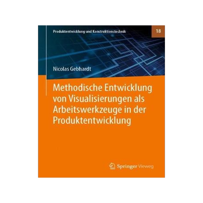 预订 Methodische Entwicklung von Visualisierungen als Arbeitswerkzeuge in der Produktentwicklung