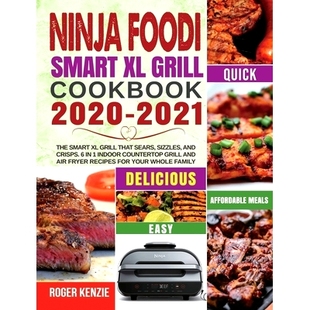 Crisps. Ninja Sears That The Indoor Cookbook Foodi and Smart 2020 预订 Sizzles 2021 Grill