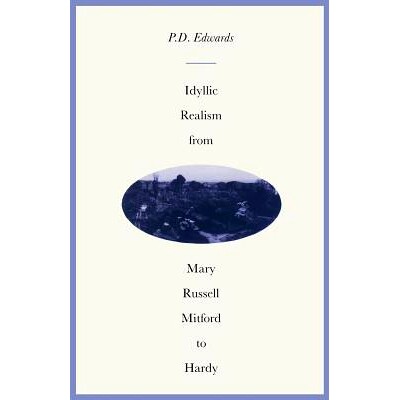 预订 Idyllic Realism from Mary Russell Mitford to Hardy: 9781349196777