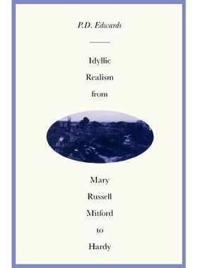 预订 Idyllic Realism from Mary Russell Mitford to Hardy: 9781349196777