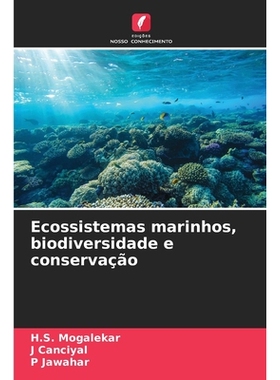 预订 Ecossistemas marinhos, biodiversidade e conservação: 9786209248481