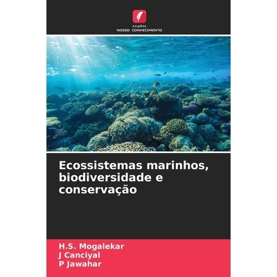预订 Ecossistemas marinhos, biodiversidade e conservação: 9786209248481