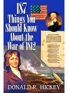 预订 187 Things You Should Know about the War of 1812: An Easy Question-and-Answer Guide 关于 1812 年战争你应该知道的 18
