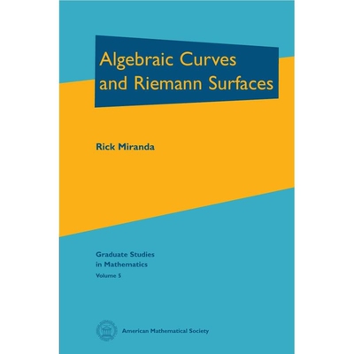 预订 Algebraic Curves and Riemann Surfaces 代数曲线与黎曼曲面 9781470481162