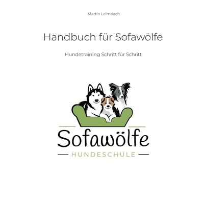 预订 Handbuch für Sofawölfe: Hundetraining Schritt für Schritt 9783695712694