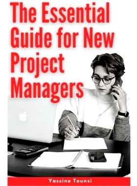 预订 The Essential Guide for Project Managers: How to Overcome Common Project Management Challenges: 9798545810857