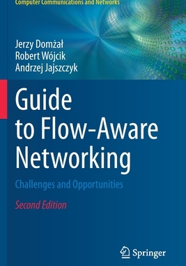 【预订】Guide to Flow-Aware Networking 9783030571559