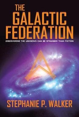 [预订]The Galactic Federation: Discovering the Unknown Can Be Stranger Than Fiction 9780228878261