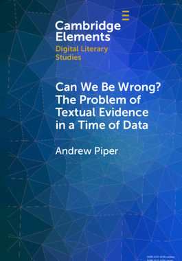 【预订】Can We Be Wrong? The Problem of Textual Evidence in a Time of Data