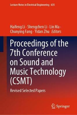【预订】Proceedings of the 7th Conference on Sound and Music Technology (CSMT)