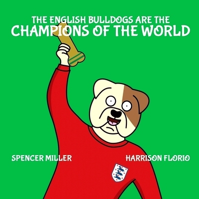 预订 The English Bulldogs are the Champions of the World: 9781838391027