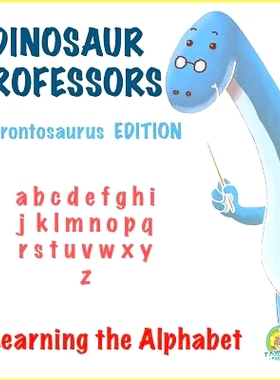 预订 Dinosaur Professors: Brontosaurus Edition: Learning the Alphabet: 9781530971480