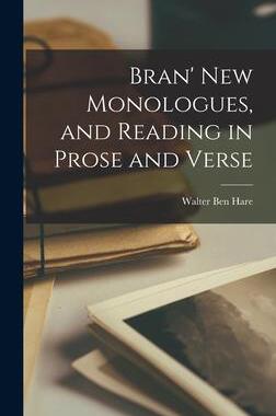 [预订]Bran’ New Monologues, and Reading in Prose and Verse 9781013598074