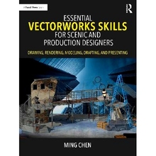预订 Essential Vectorworks Skills for Scenic and Production Designers: Drawing, Rendering, Modeling, Drafting, and Prese