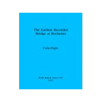 [预订]The Earliest Recorded Bridge at Rochester 9780860548485